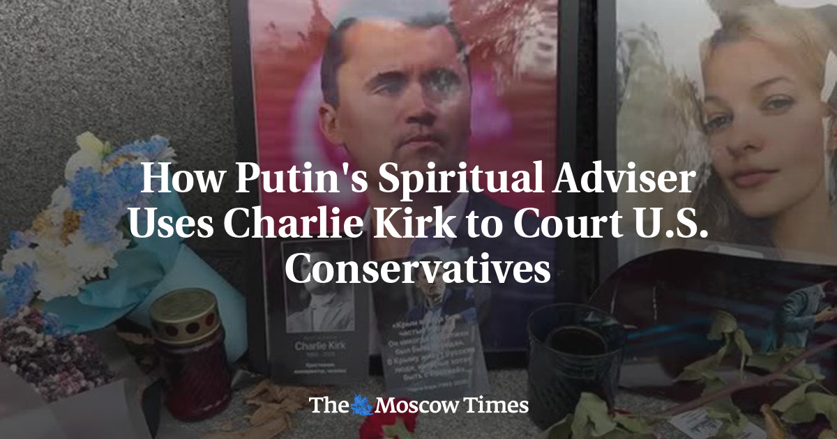 How Putin's Spiritual Adviser Uses Charlie Kirk to Court U.S. Conservatives