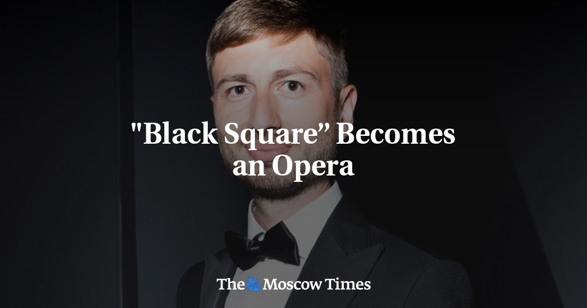 “Black Square” menjadi sebuah opera