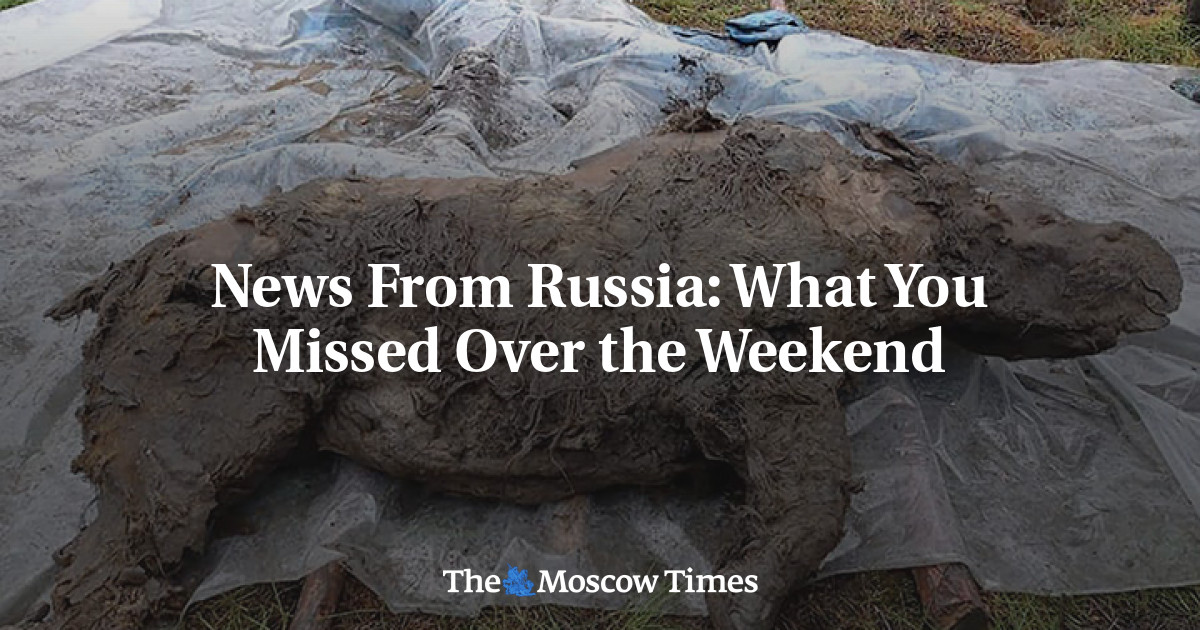 Berita dari Rusia: Apa yang Anda lewatkan selama akhir pekan