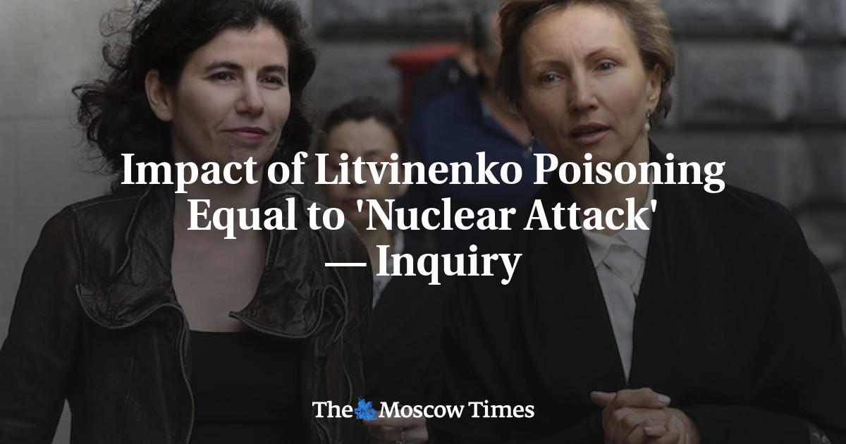 Dampak Keracunan Litvinenko Sama Dengan ‘Serangan Nuklir’ — Investigasi