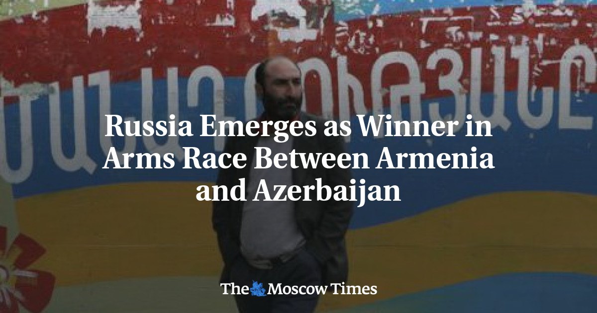 Rusia muncul sebagai pemenang dalam Perlombaan Senjata antara Armenia dan Azerbaijan