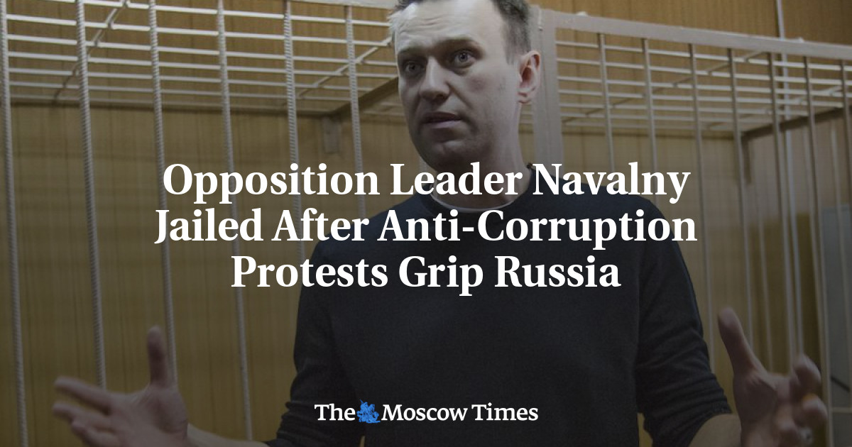 Pemimpin oposisi Navalny dipenjara setelah protes anti-korupsi mencengkeram Rusia
