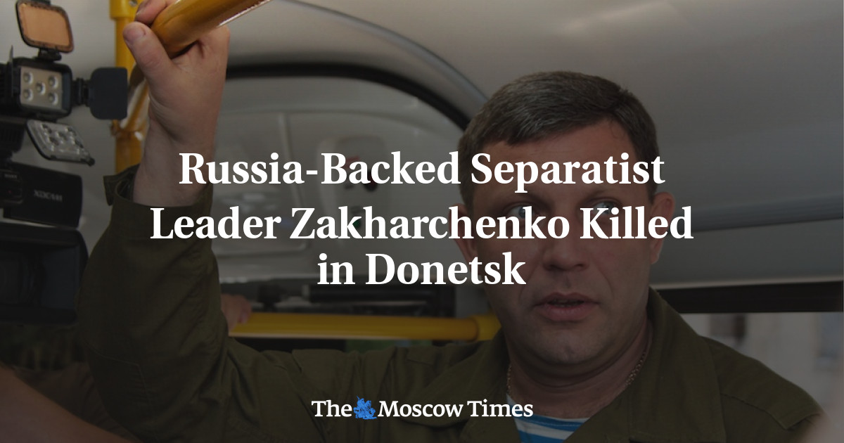 Pemimpin separatis yang didukung Rusia Zakharchenko tewas di Donetsk
