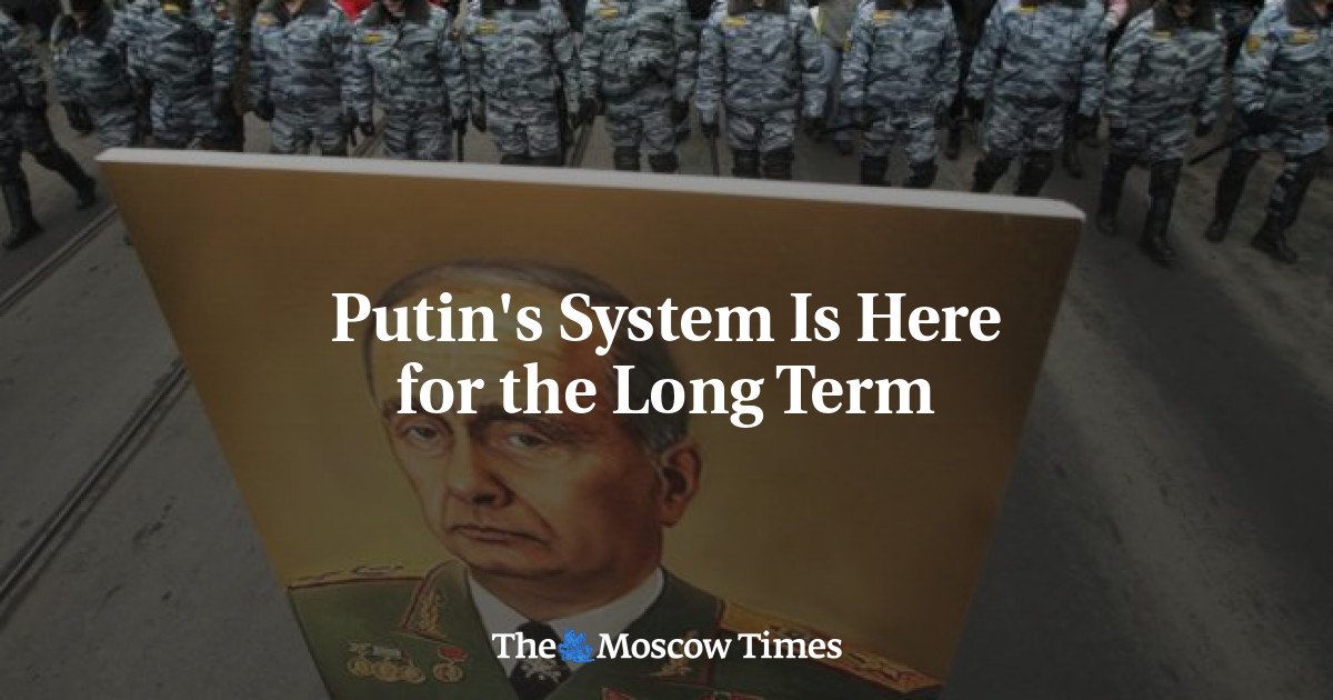 Sistem Putin ada di sini untuk jangka panjang