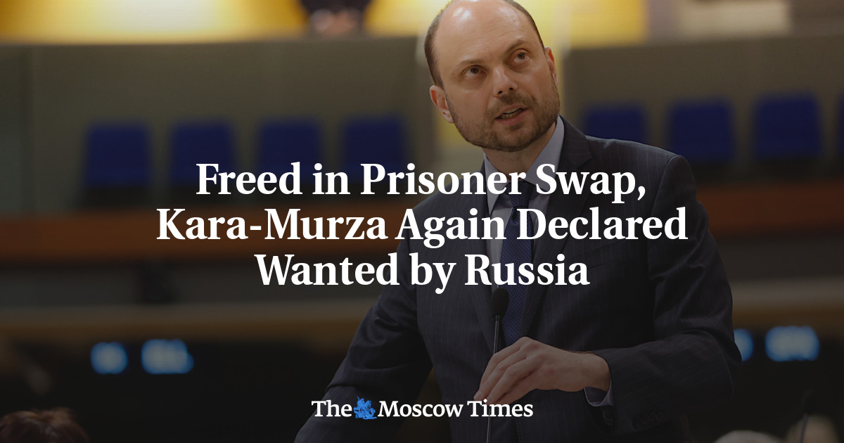 Freed in Prisoner Swap, Kara-Murza Again Declared Wanted by Russia