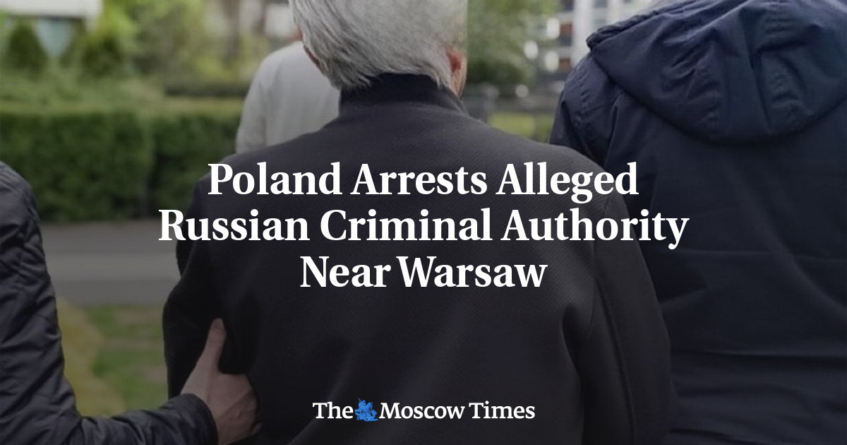 Poland Arrests Alleged Russian Criminal Authority Near Warsaw
