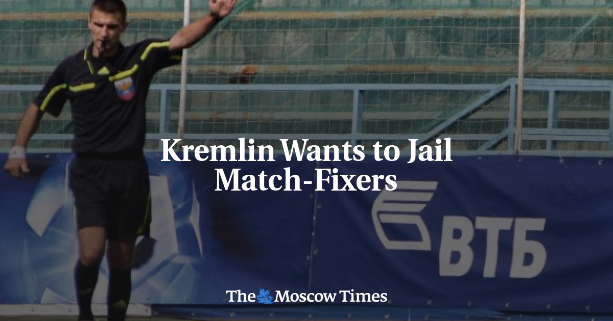 Kremlin Wants to Jail MatchFixers