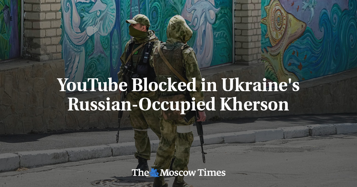 YouTube заблокирован в оккупированном Россией Херсоне, Украина
