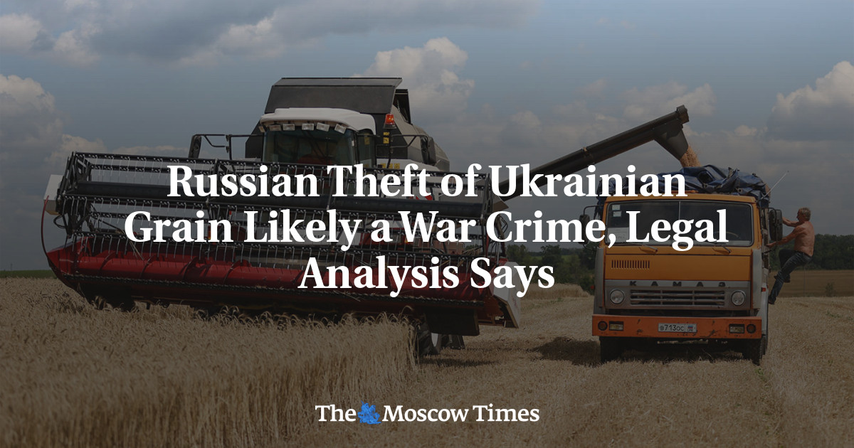 Russian Theft of Ukrainian Grain Likely a War Crime, Legal Analysis Says
