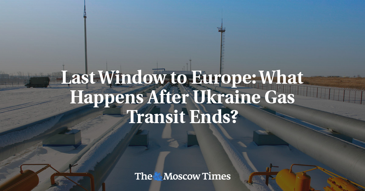 Last Window to Europe: What Happens After Ukraine Gas Transit Ends?