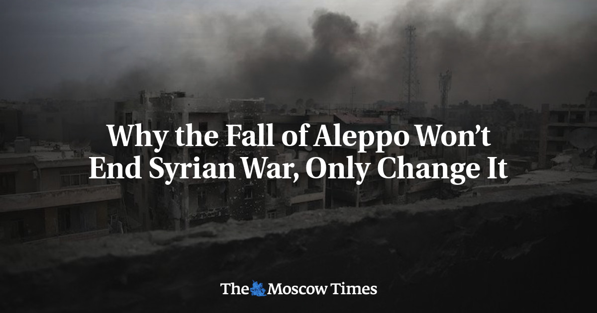 Mengapa jatuhnya Aleppo tidak akan mengakhiri perang Suriah hanya mengubahnya