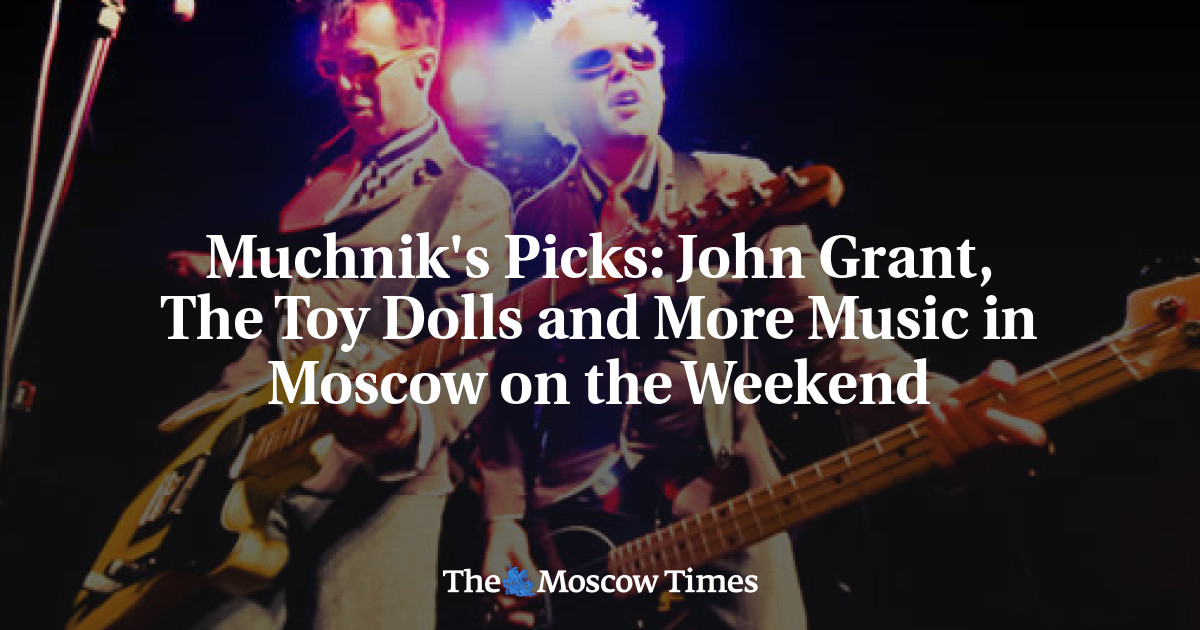 John Grant, The Toy Dolls, dan Musik Lainnya di Moskow akhir pekan ini