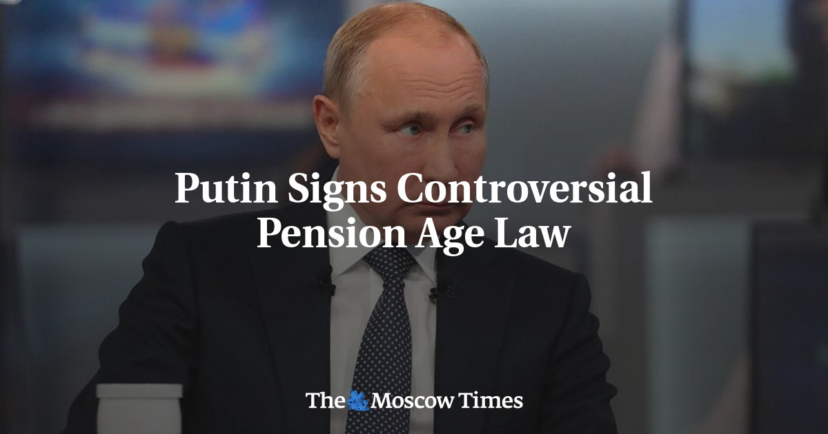 Putin Retirement Putin Signs Controversial Pension Age Law
