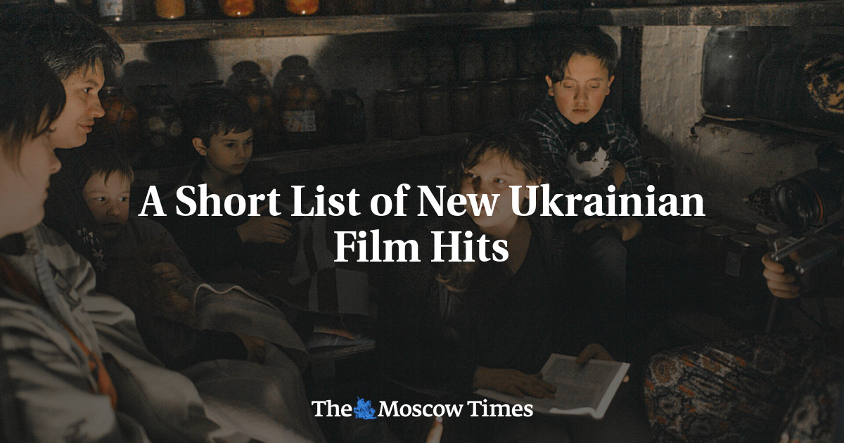 A Short List Of New Ukrainian Film Hits - The Moscow Times