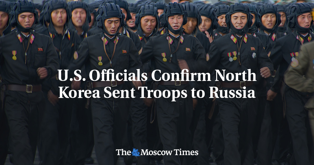 U.S. Officials Confirm North Korea Sent Troops to Russia