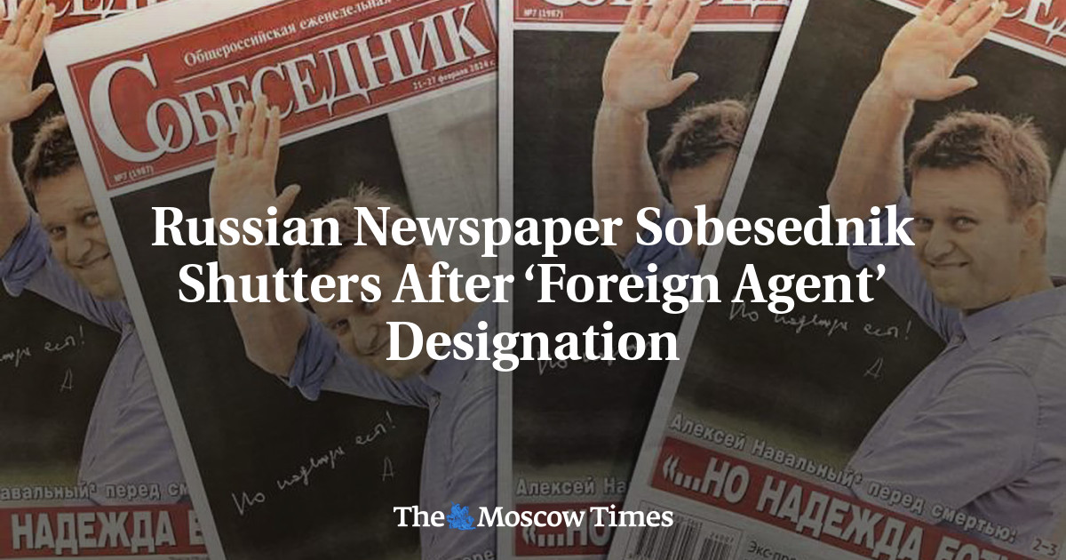 Russian Newspaper Sobesednik Shutters After ‘Foreign Agent’ Designation