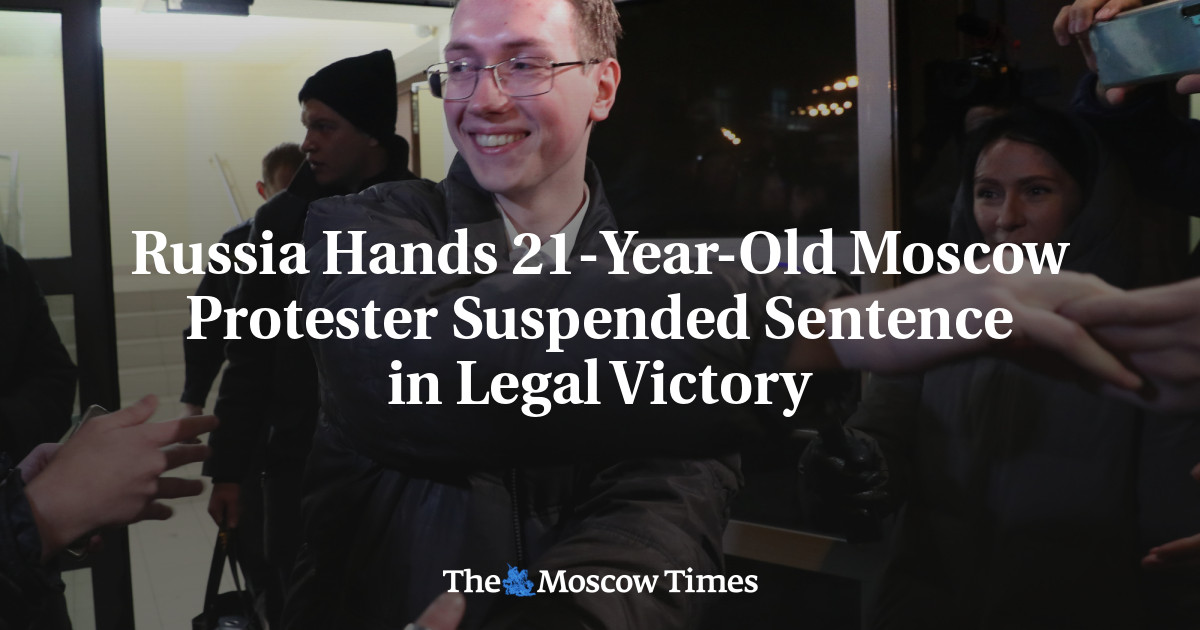 Rusia menyerahkan hukuman penangguhan pengunjuk rasa Moskow berusia 21 tahun dalam kemenangan hukum