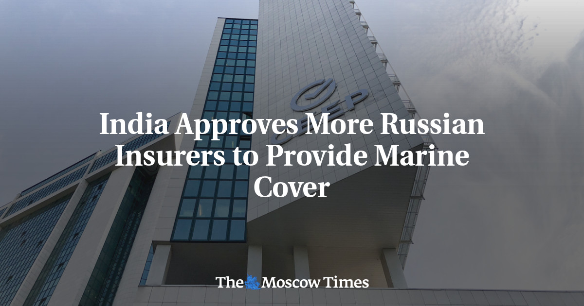 India Approves More Russian Insurers to Provide Marine Cover