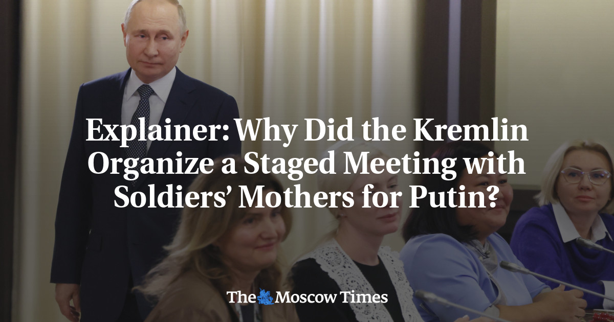 Объяснение: Зачем Кремль организовал для Путина встречу с солдатскими матерями?