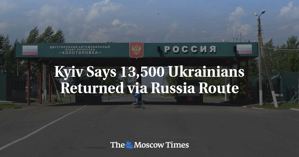 Kyiv Says 13,500 Ukrainians Returned via Russia Route