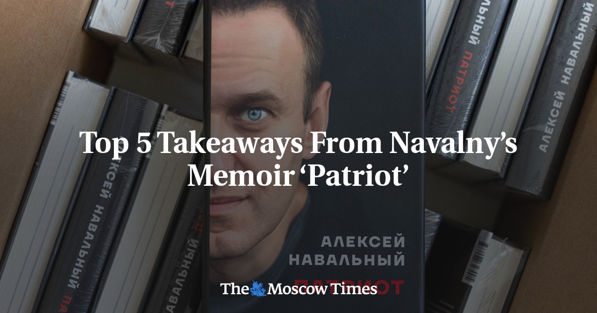 Top 5 Takeways from Navalny's Memoir 'Patriot'