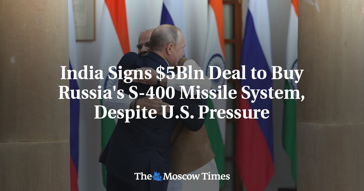 India Signs $5Bln Deal To Buy Russia's S-400 Missile System, Despite U ...