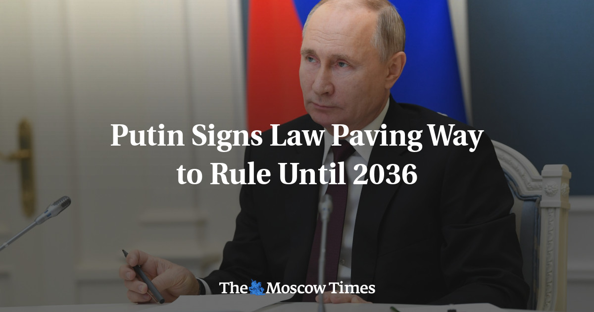 Putin Signs Law Paving Way To Rule Until 2036 The Moscow Times 7964