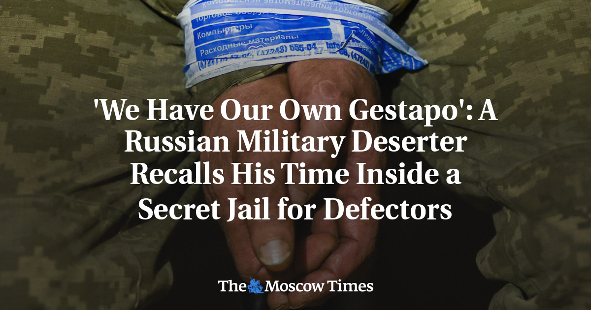 A Russian Military Deserter Recalls His Time Inside a Secret Jail for Defectors