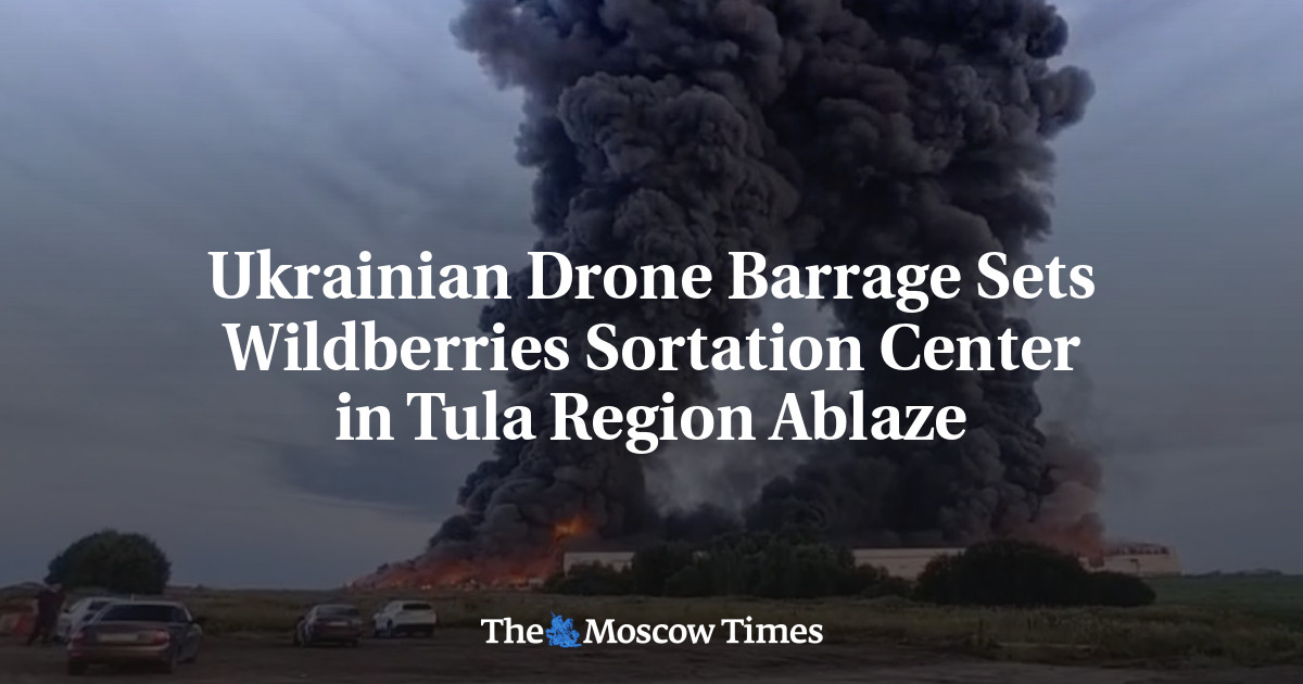 Ukrainian Drone Barrage Sets Wildberries Sortation Center in Tula Region Ablaze