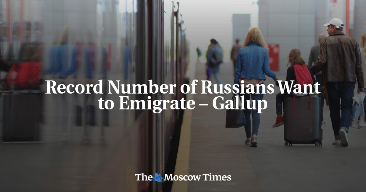 Record Number of Russians Want to Emigrate ? Gallup - The Moscow Times