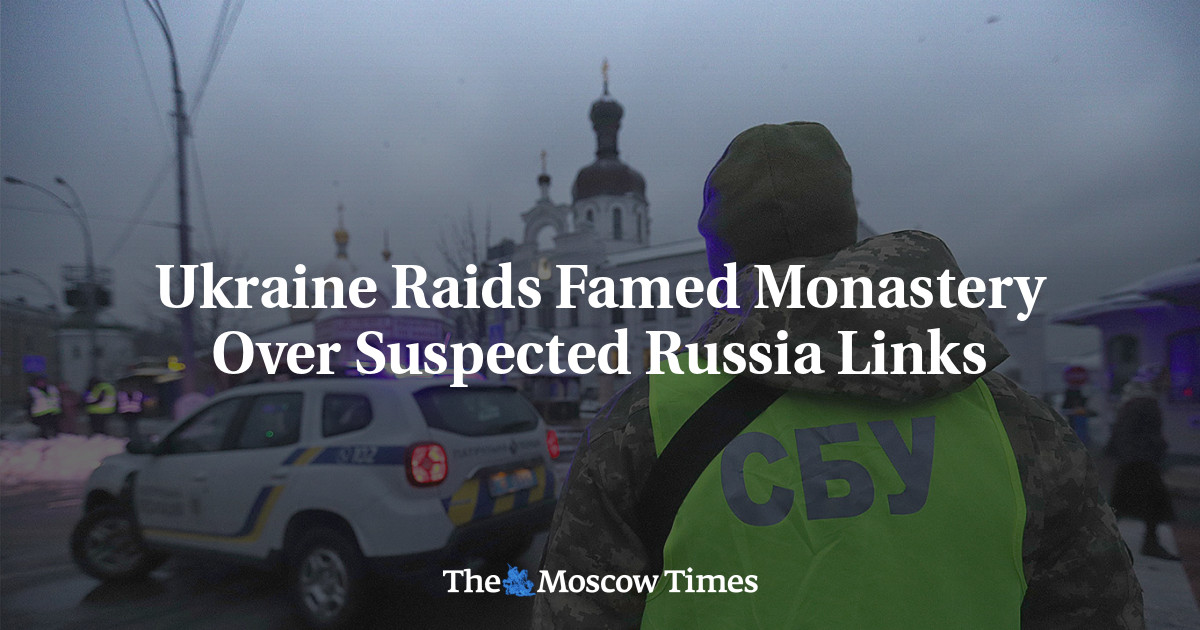 Ukraine Raids Famed Monastery Over Suspected Russia Links - The Moscow ...