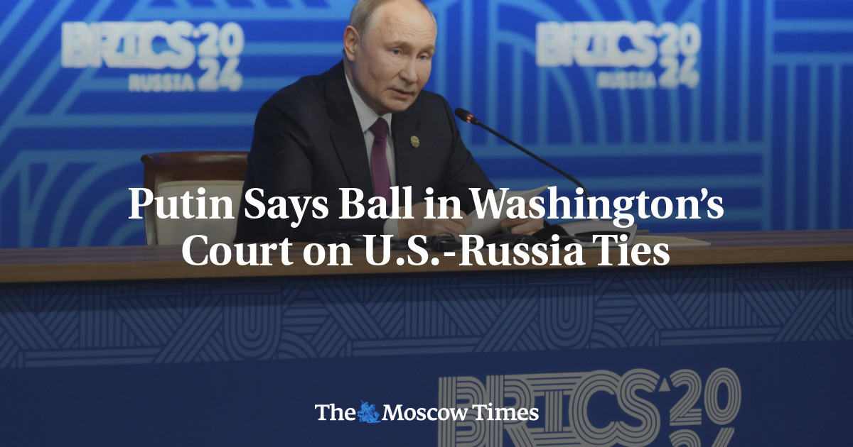 Putin Says Ball in Washington’s Court on U.S.-Russia Ties – The Moscow Times