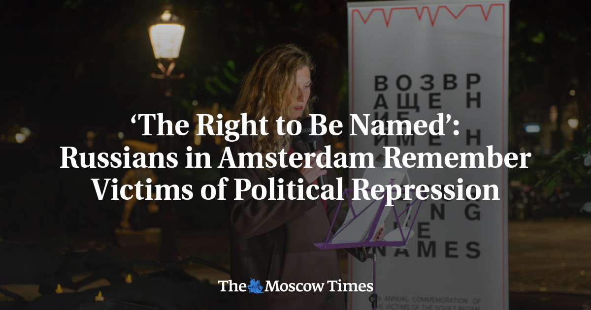 ‘The Right to Be Named’: Russians in Amsterdam Remember Victims of Political Repression