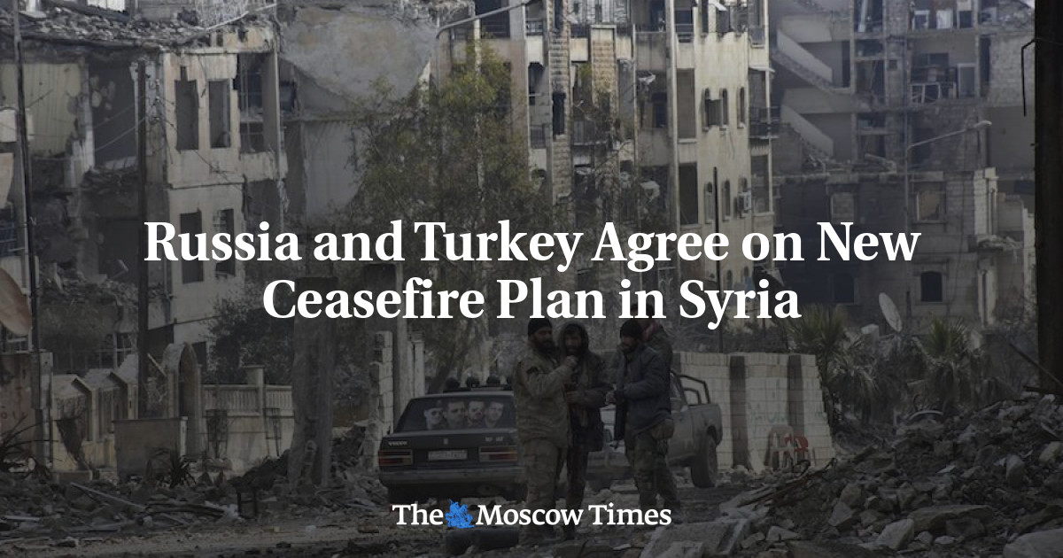 Russia And Turkey Agree On New Ceasefire Plan In Syria