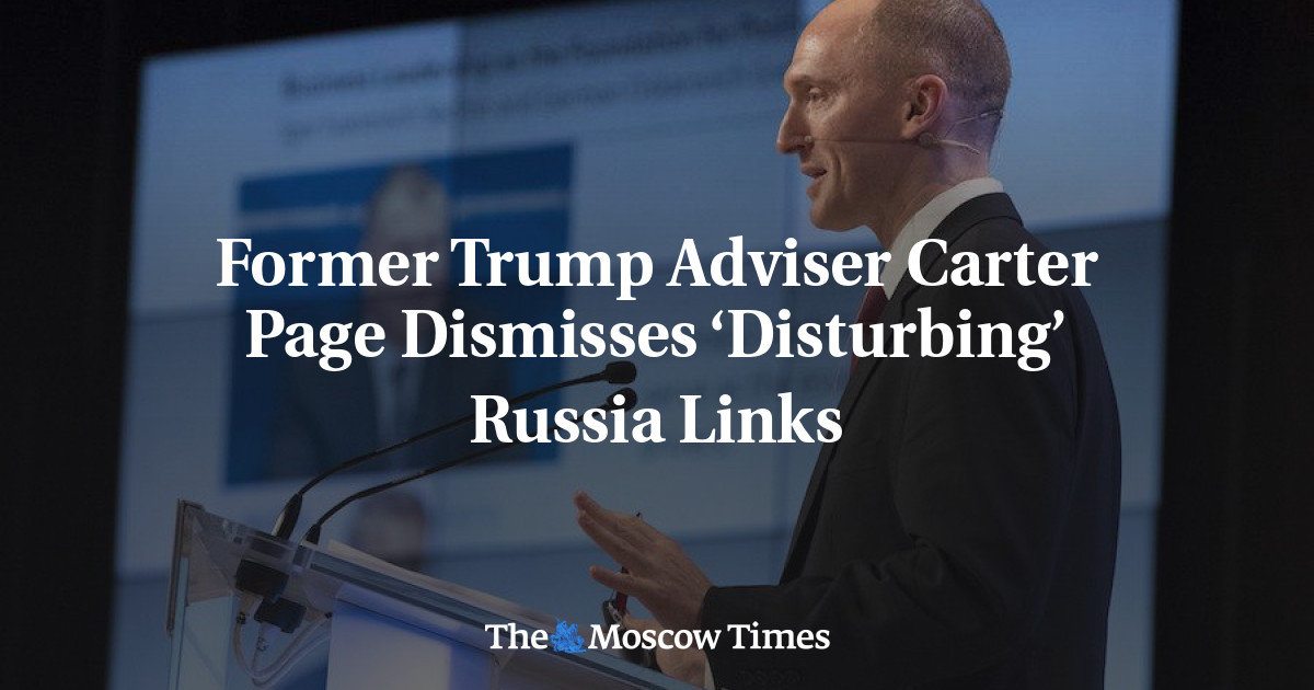 Mantan penasihat Trump, Carter Page menolak tautan ‘Mengganggu’ Rusia