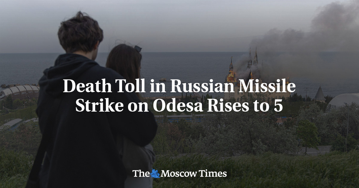 Death Toll in Russian Missile Strike on Odesa Rises to 5 - The Moscow Times