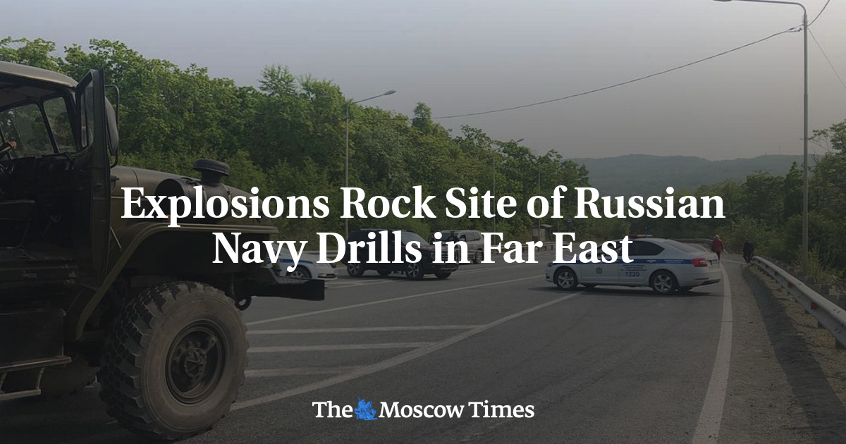 Explosions Rock Site of Russian Navy Drills in Far East