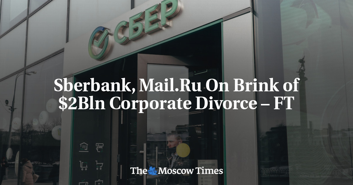 Sberbank, Mail.Ru di ambang perceraian perusahaan senilai  miliar – FT