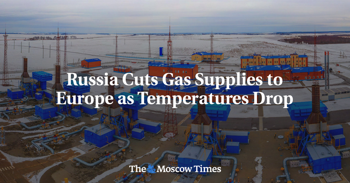 Russia Cuts Gas Supplies to Europe as Temperatures Drop - The Moscow Times