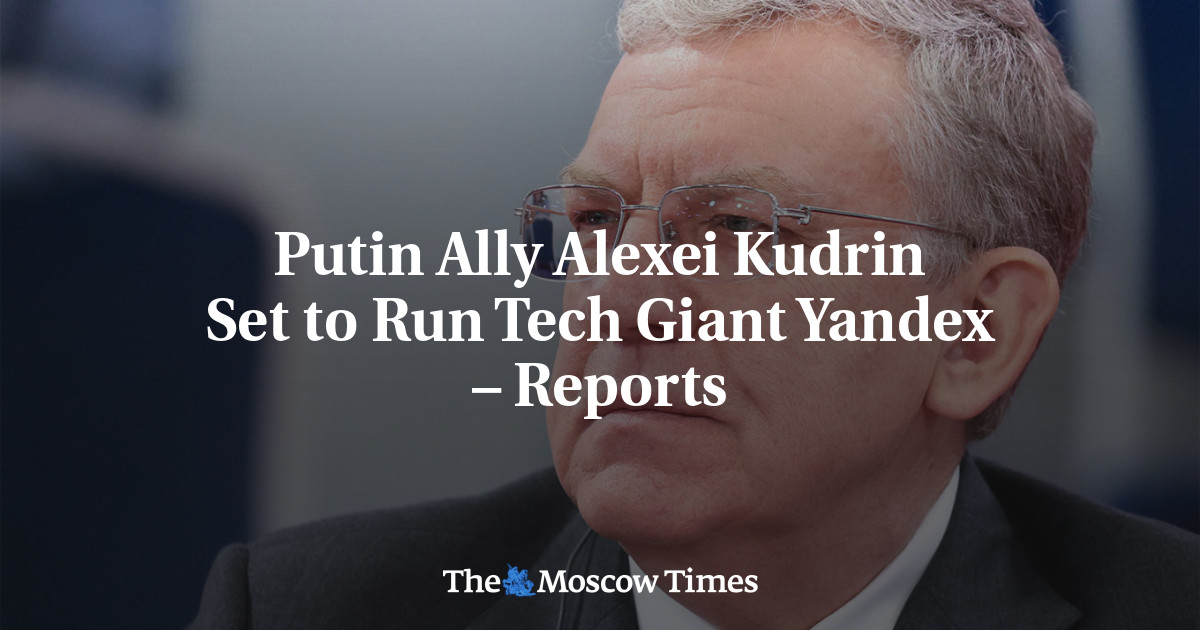 Sekutu Putin, Alexei Kudrin, akan menjalankan Raksasa Teknologi Yandex – lapor