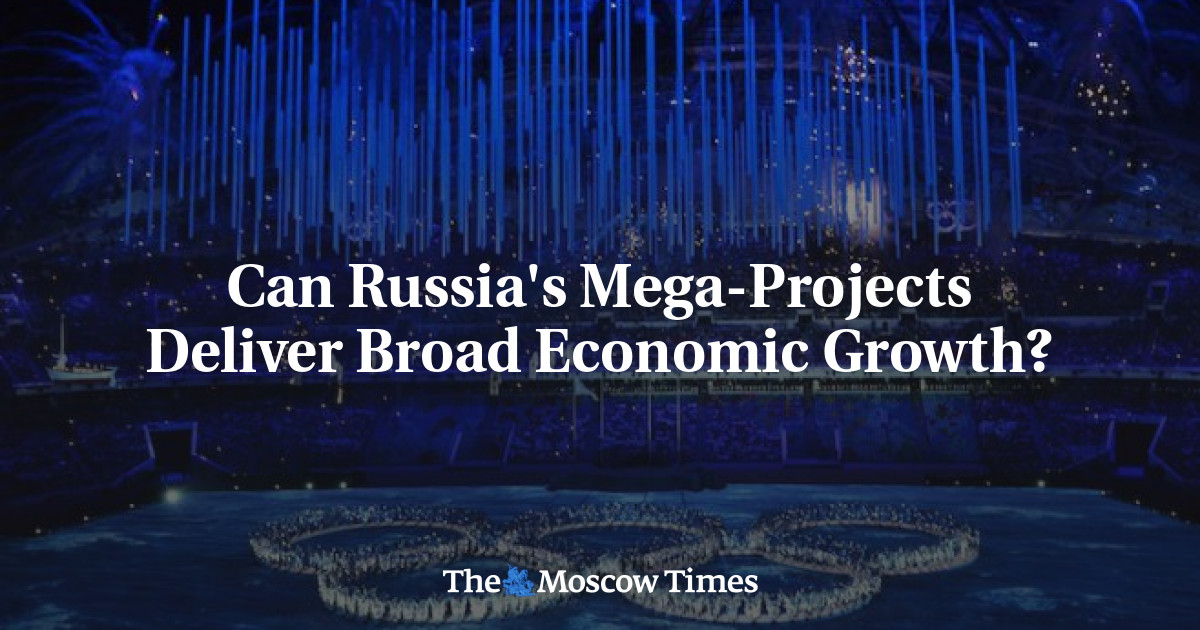 Bisakah megaproyek Rusia menghasilkan pertumbuhan ekonomi yang luas?