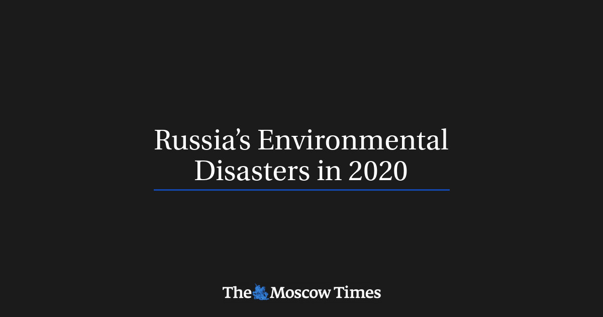 Bencana lingkungan Rusia pada tahun 2020