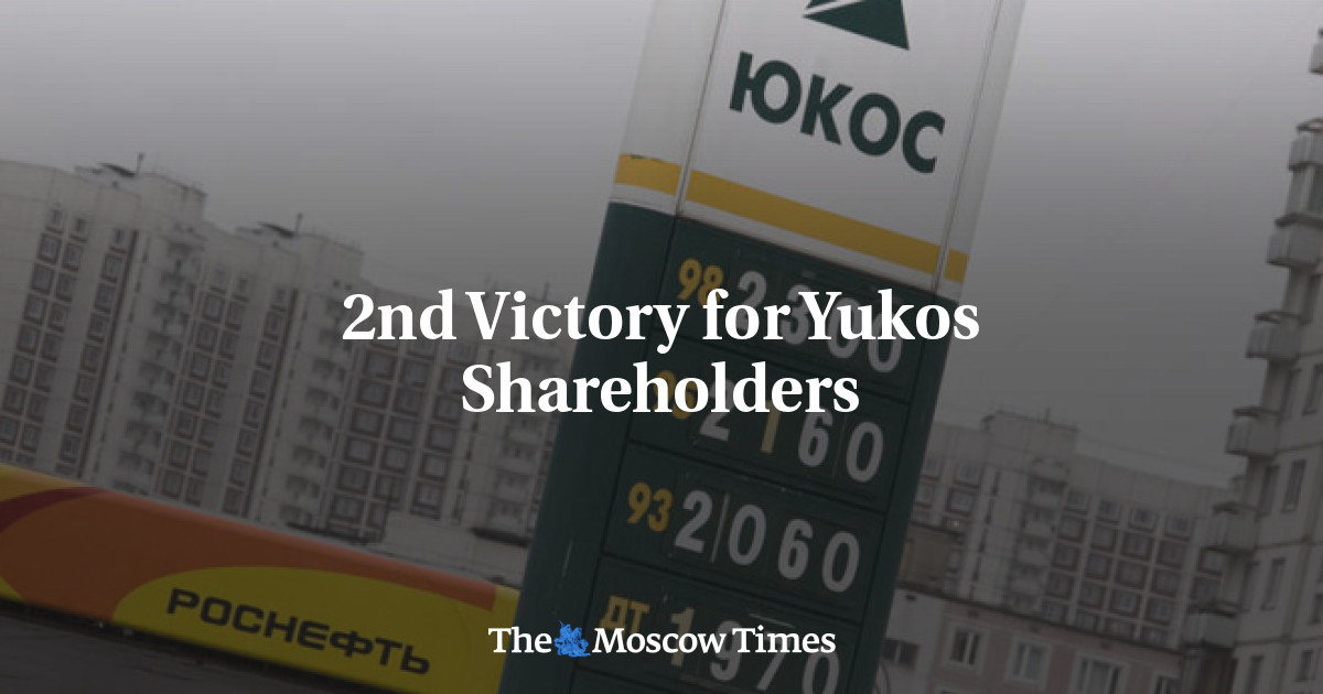 Kemenangan ke-2 untuk pemegang saham Yukos