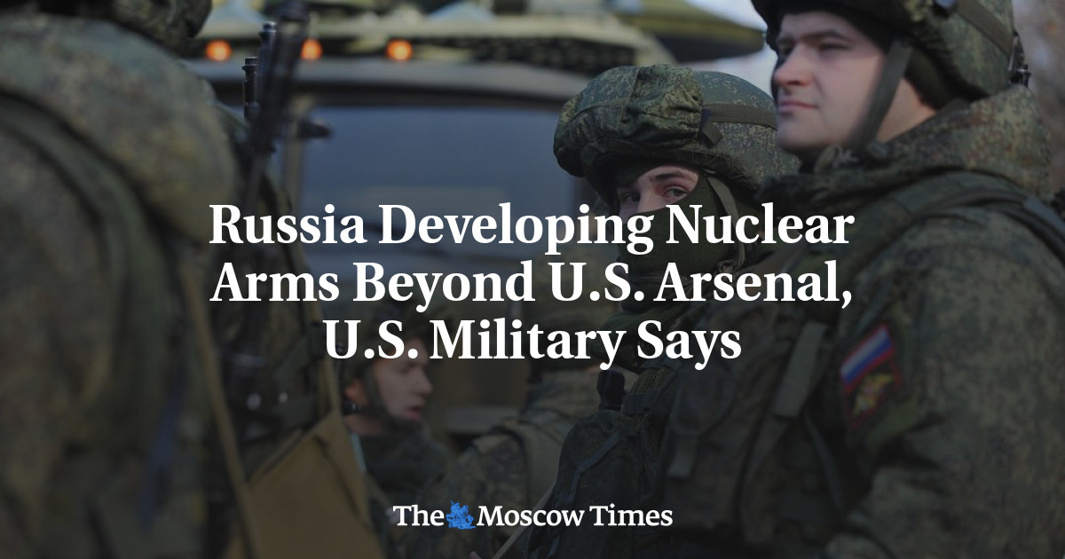 Rusia sedang mengembangkan senjata nuklir yang tidak dimiliki AS – Tatanan Strategis