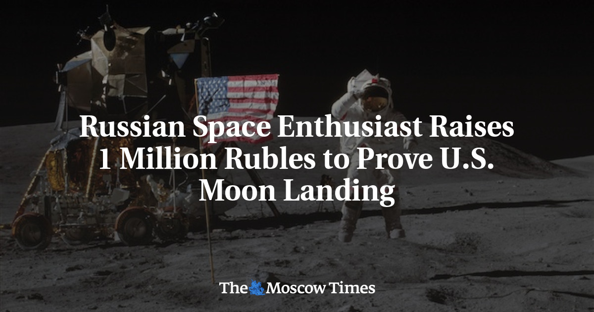 Penggemar luar angkasa Rusia mengumpulkan 1 juta rubel untuk membuktikan pendaratan AS di bulan