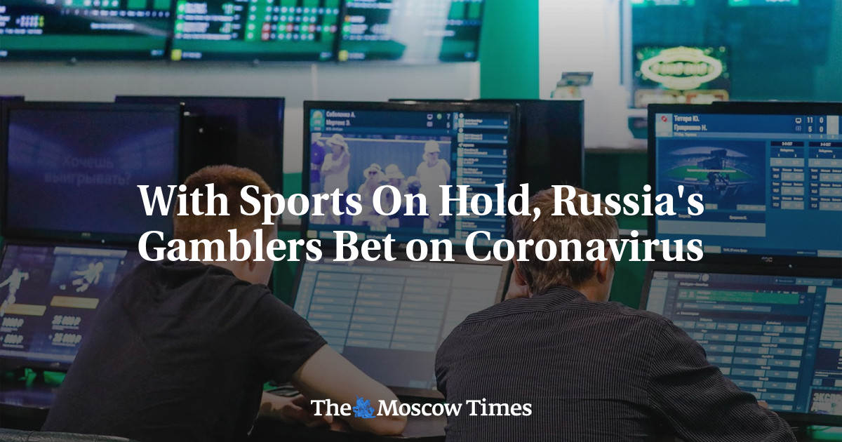 Dengan penangguhan olahraga, penjudi Rusia bertaruh pada virus corona