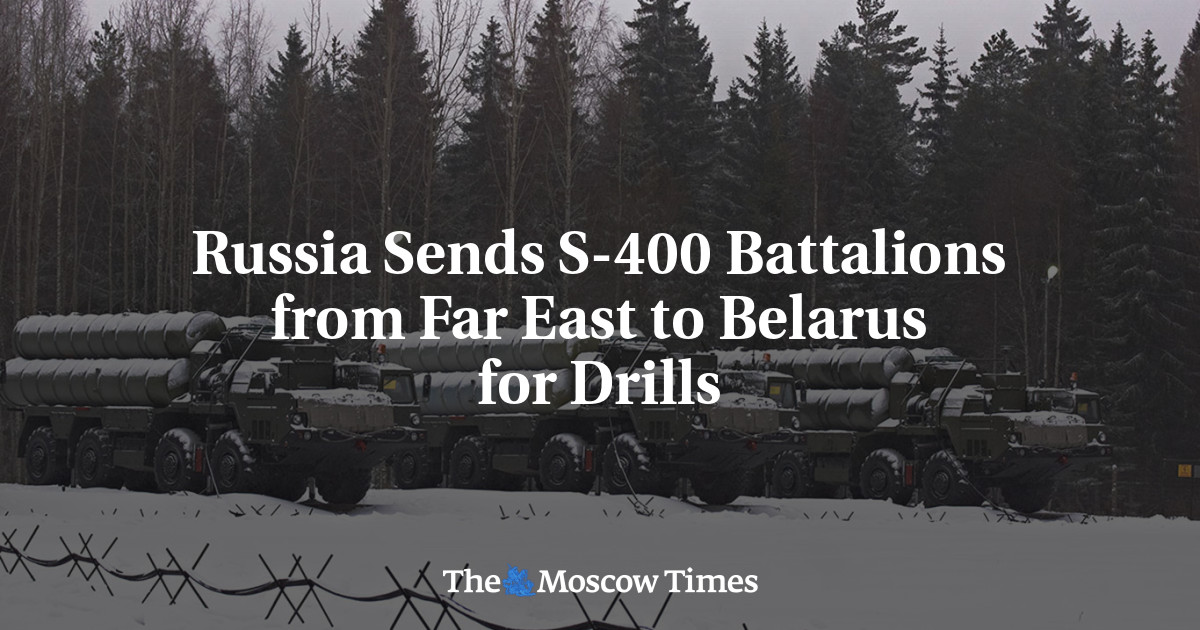 Russia Sends S-400 Battalions From Far East To Belarus For Drills - The ...