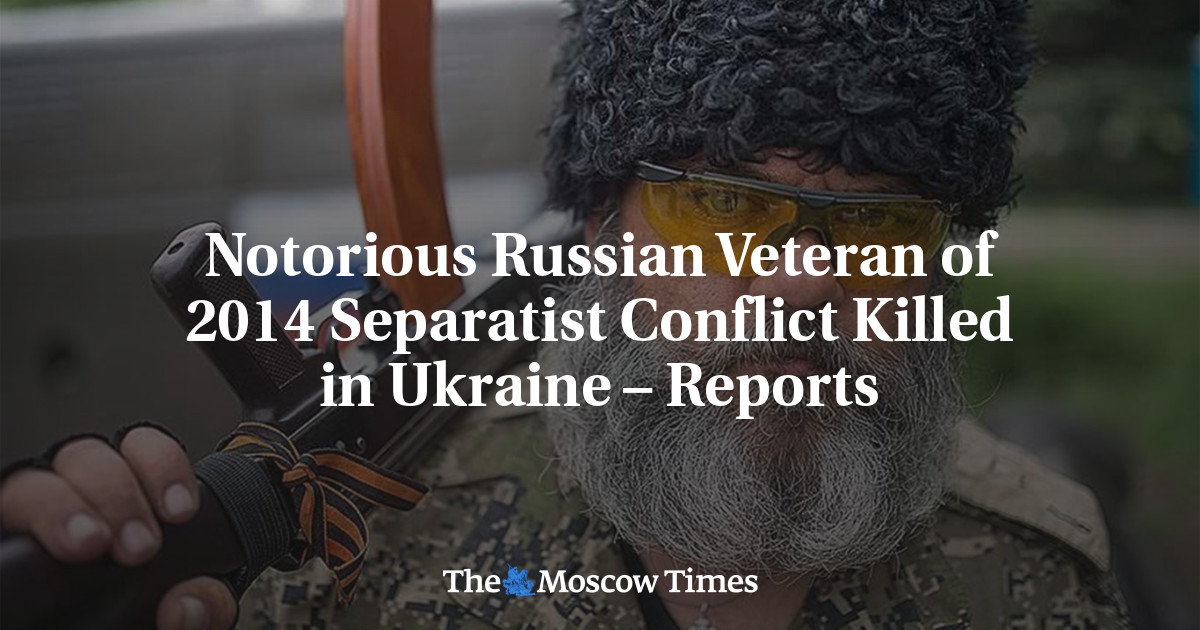 Notorious Russian Veteran of 2014 Separatist Conflict Killed in Ukraine – Reports