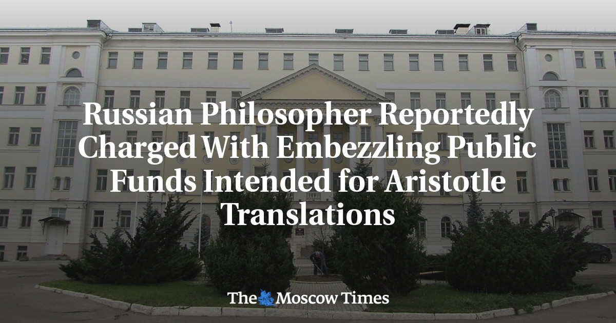 Russian Philosopher Reportedly Charged With Embezzling Public Funds Intended for Aristotle Translations