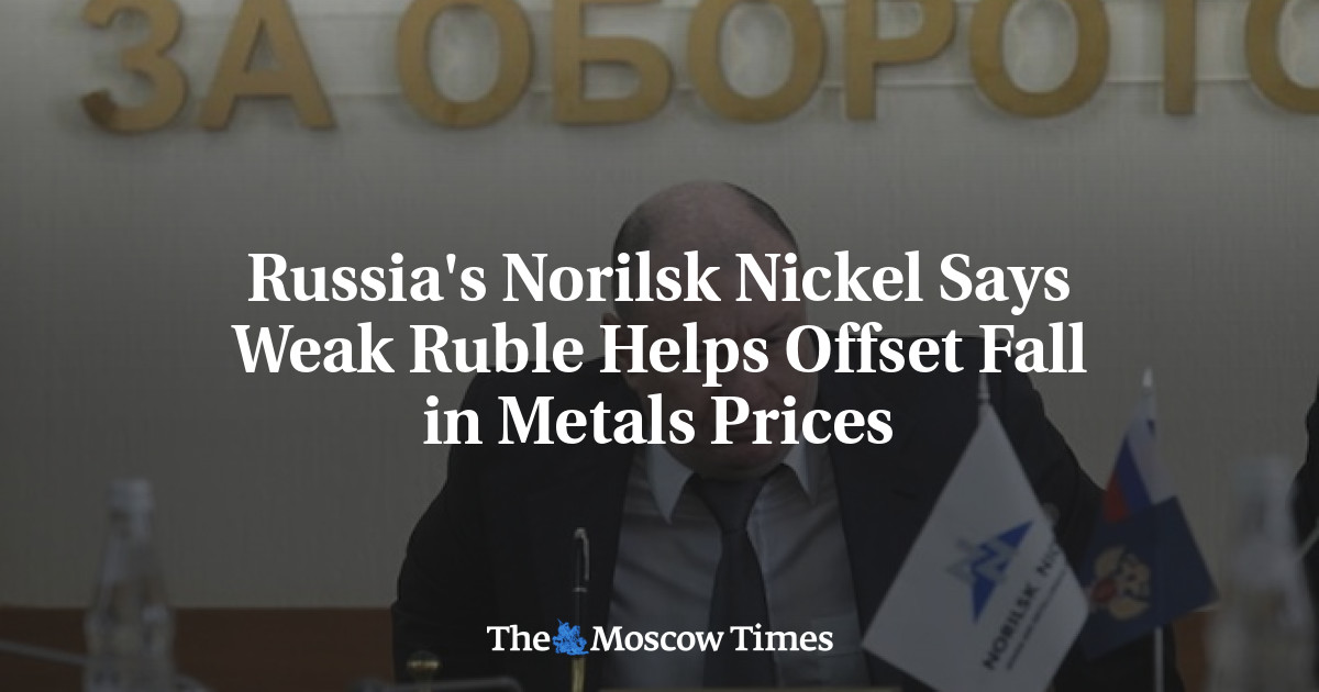 Norilsk Nickel dari Rusia mengatakan melemahnya rubel membantu mengimbangi penurunan harga logam